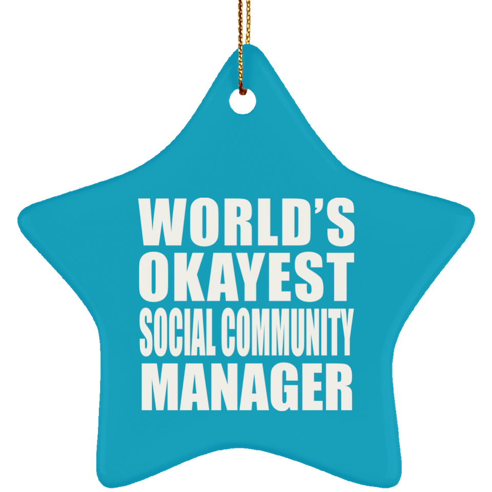 World's Okayest Social Community Manager - Star Ornament