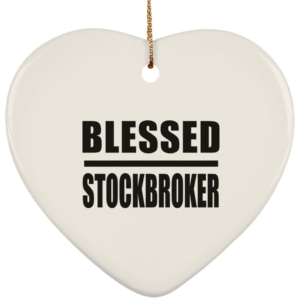 Blessed Stockbroker - Heart Ornament