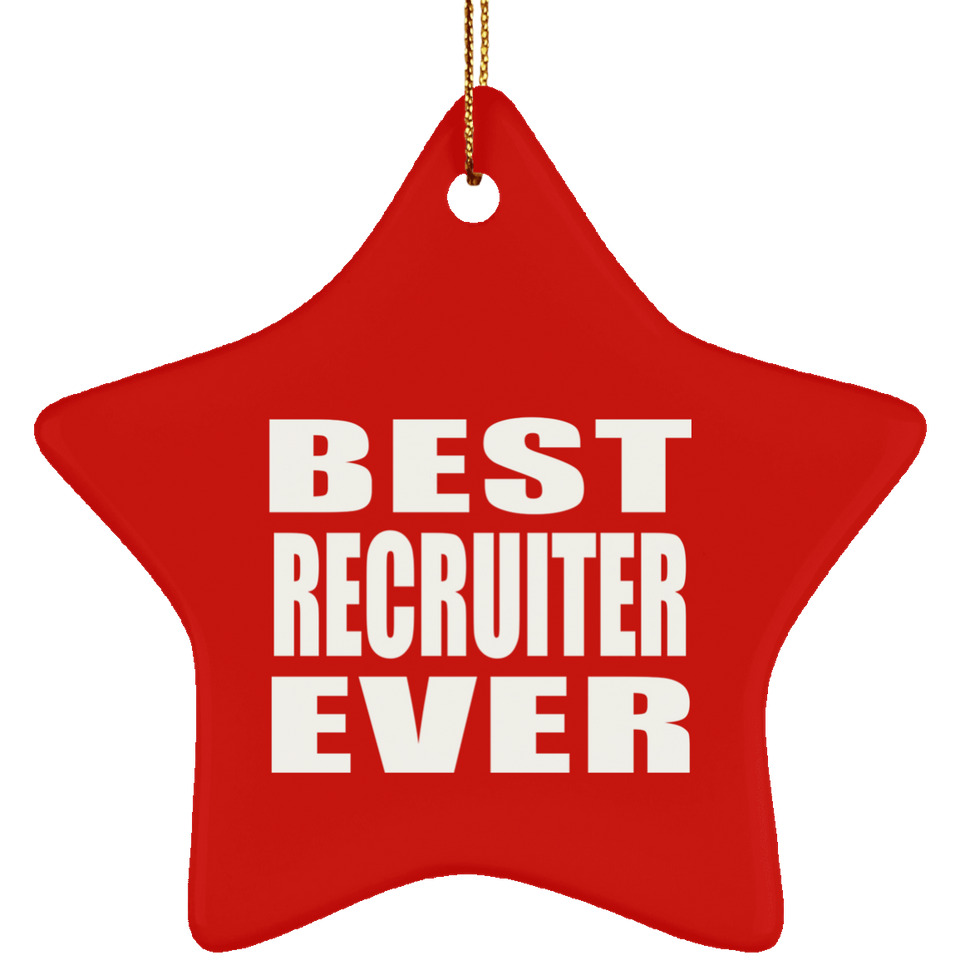 Best Recruiter Ever - Star Ornament
