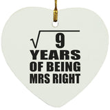 3rd Anniversary Square Root of 9 Years of Being Mrs Right - Heart Ornament