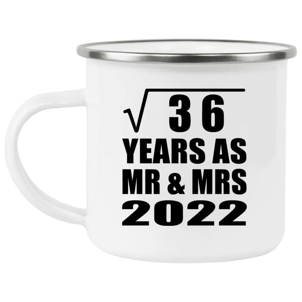 6th Anniversary Square Root of 36 Years As Mr & Mrs 2022 - 12oz Camping Mug