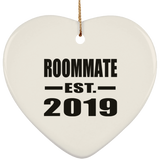 Roommate Established EST. 2019 - Heart Ornament