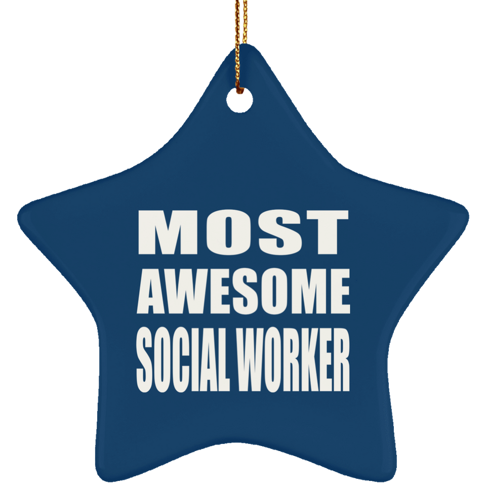 Most Awesome Social Worker - Star Ornament