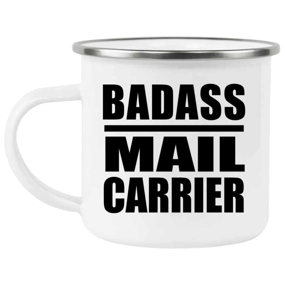 Badass Mail Carrier - 12oz Camping Mug