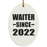 Waiter Since 2022 - Oval Ornament