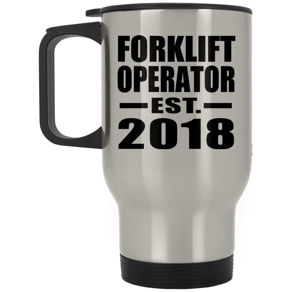 Forklift Operator Established EST. 2018 - Silver Travel Mug