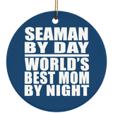 Seaman By Day World's Best Mom By Night - Circle Ornament