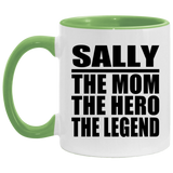 Sally The Mom The Hero The Legend - 11oz Accent Mug Green