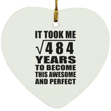 22nd Birthday Took Square Root of 484 Years To Awesome - Heart Ornament