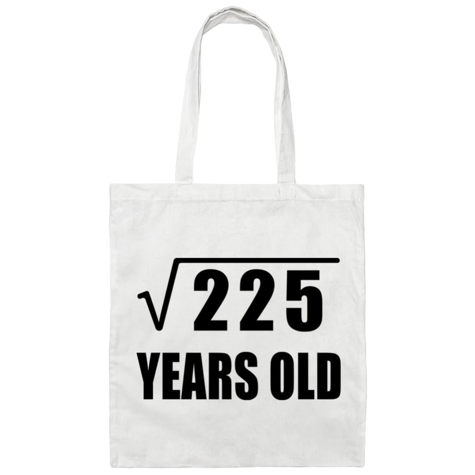 15th Birthday Square Root of 225 Years Old - Tote Bag White