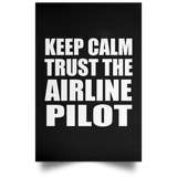 Keep Calm and Trust The Airline Pilot - Poster Portrait