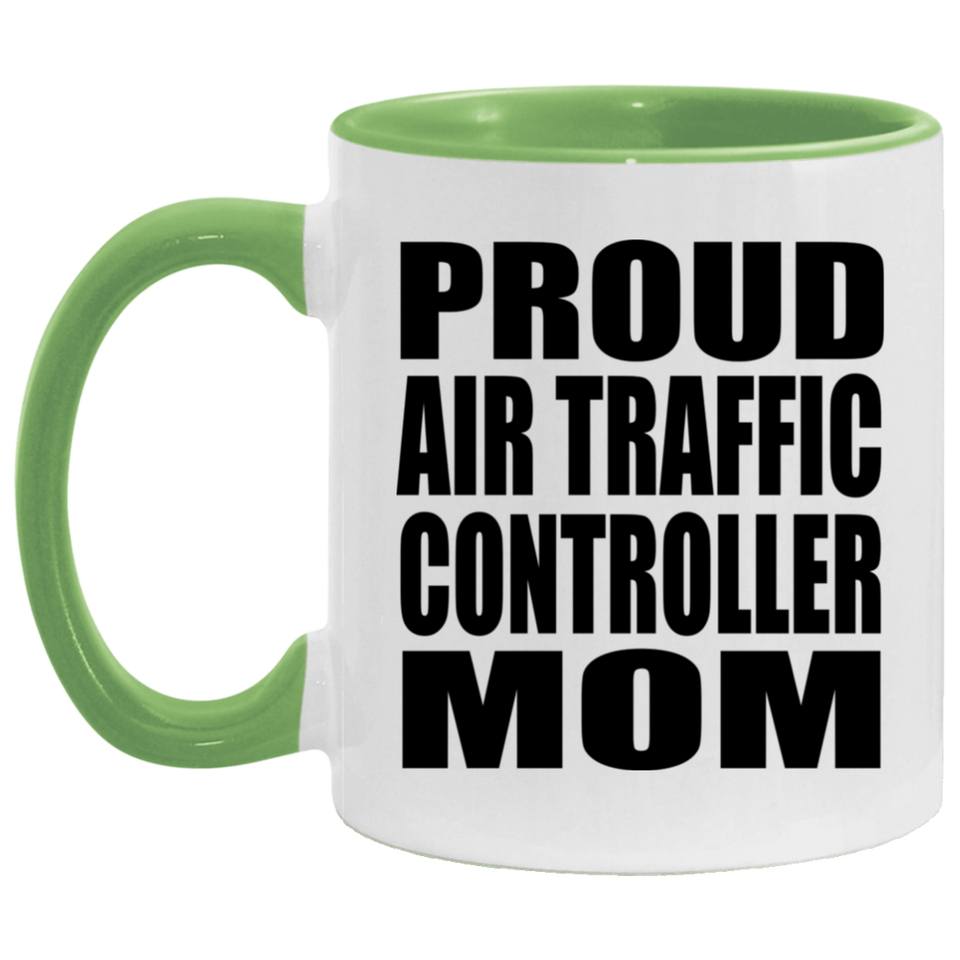 Proud Air Traffic Controller Mom - 11oz Accent Mug Green