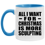 All I Want For Christmas Is More Sculpting - 11oz Accent Mug Blue