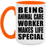 Being Animal Care Worker Makes Life Special - 15oz Accent Mug Orange