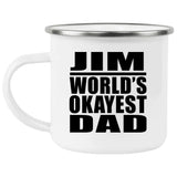 Jim World's Okayest Dad - 12oz Camping Mug