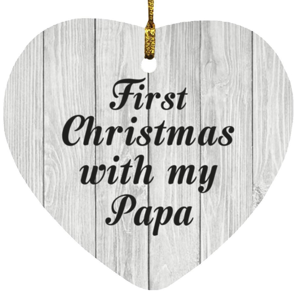 First Christmas With My Papa - Heart Ornament F