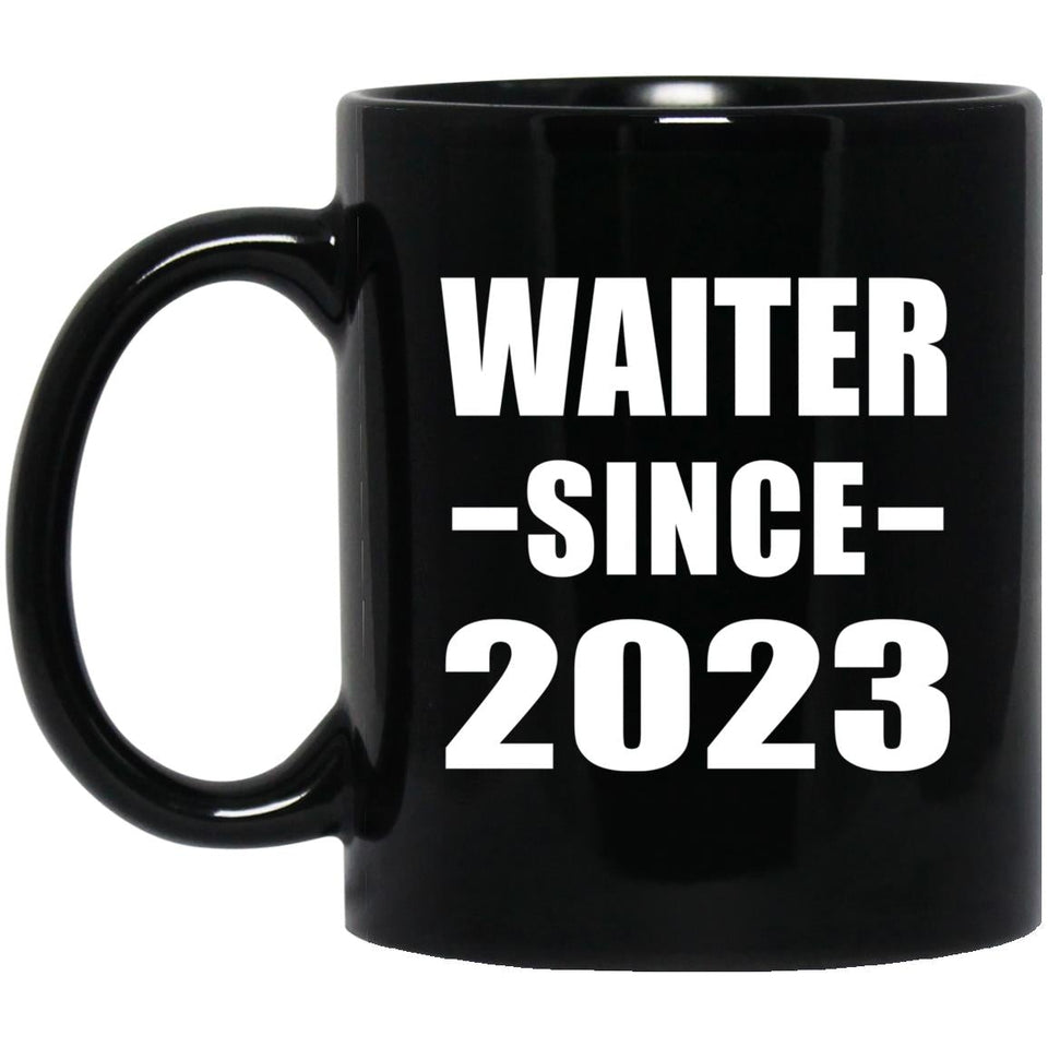 Waiter Since 2023 - 11oz Coffee Mug Black