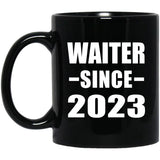 Waiter Since 2023 - 11oz Coffee Mug Black