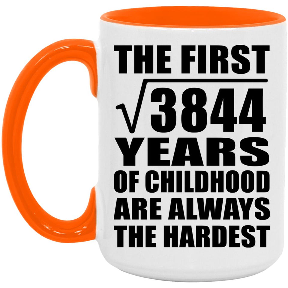 62nd Birthday Square Root of 3844 Years of Childhood - 15oz Accent Mug Orange