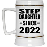Step Daughter Since 2022 - Beer Stein