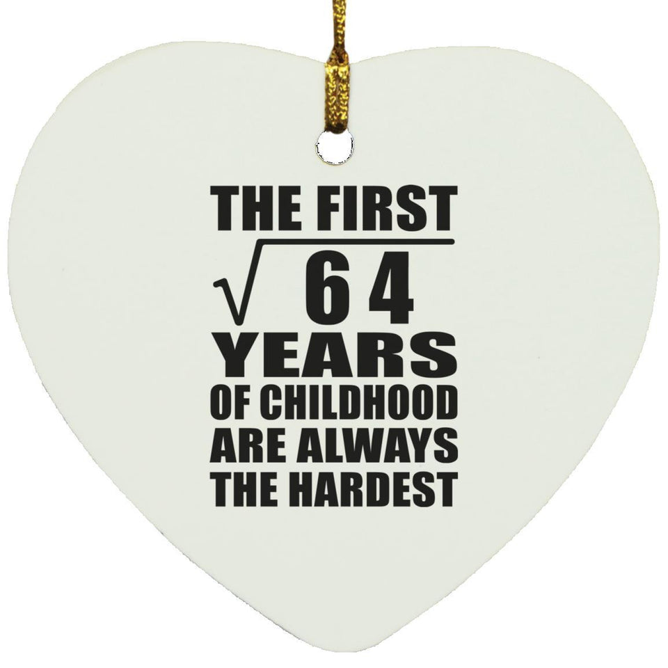 8th Birthday Square Root of 64 Years of Childhood - Heart Ornament