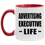Advertising Executive Life - 11oz Accent Mug Red