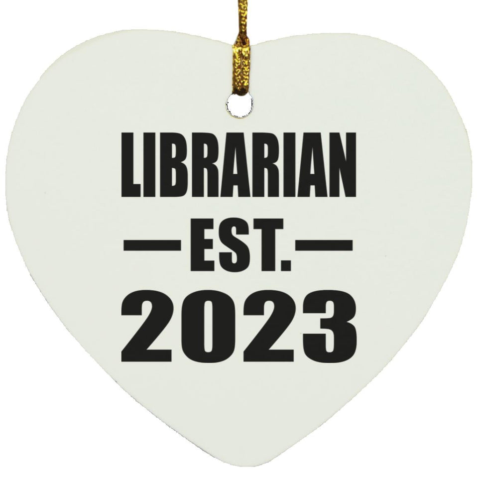 Librarian Established EST. 2023 - Heart Ornament