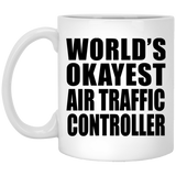 World's Okayest Air Traffic Controller - 11 Oz Coffee Mug