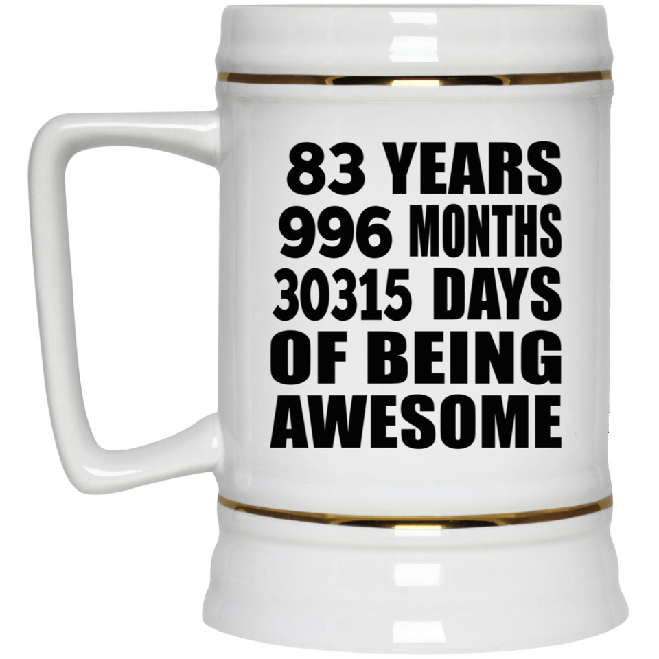 83rd Birthday 83 Years 996 Months 30315 Days Of Awesome - Beer Stein
