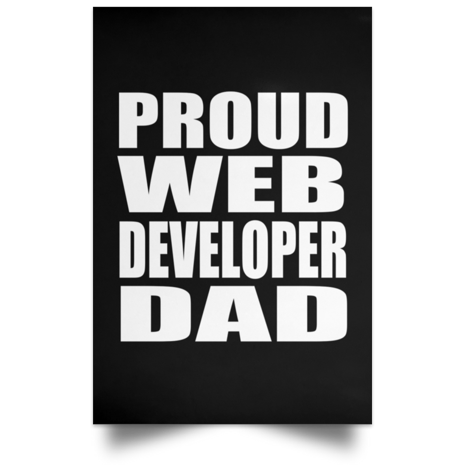 Proud Web Developer Dad - Poster Portrait