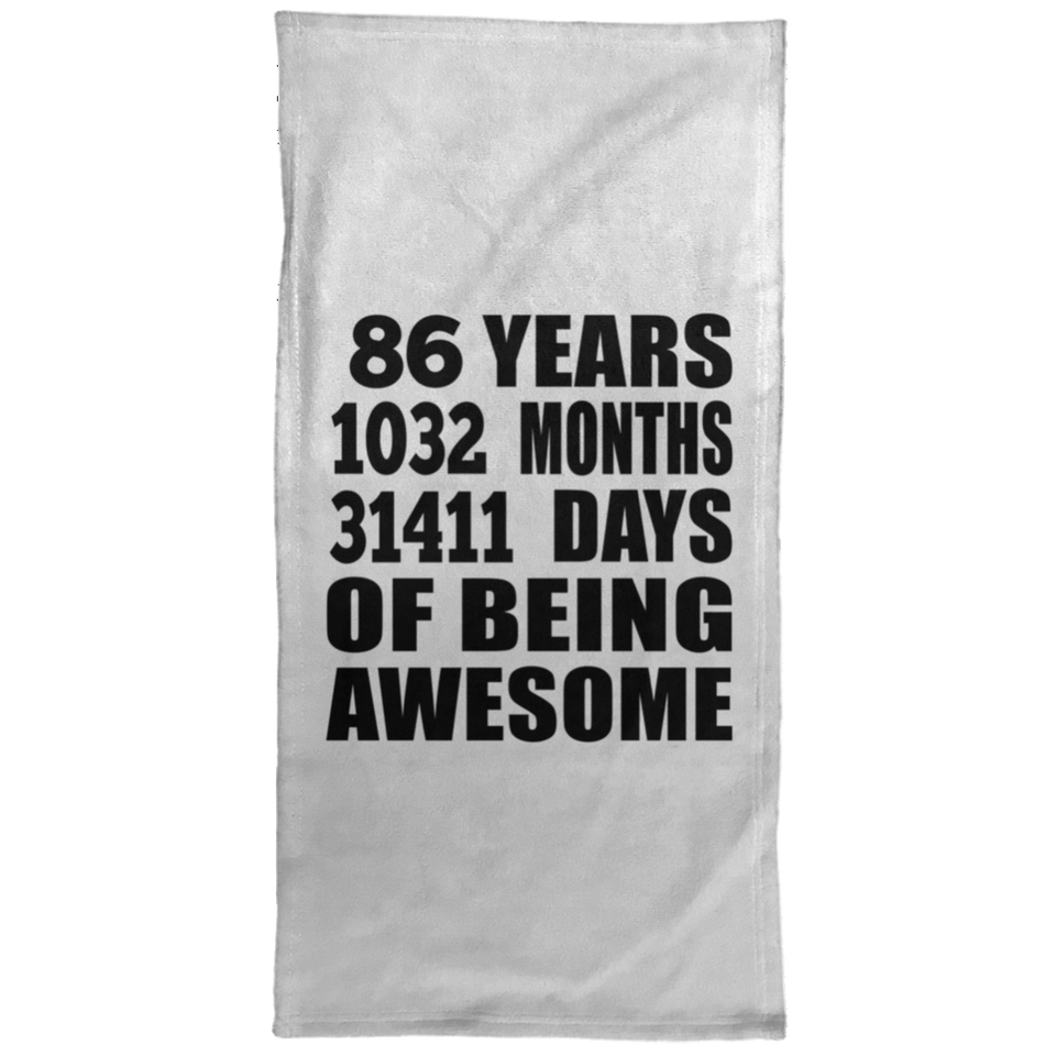 86th Birthday 86 Years 1032 Months 31411 Days Of Awesome - Hand Towel