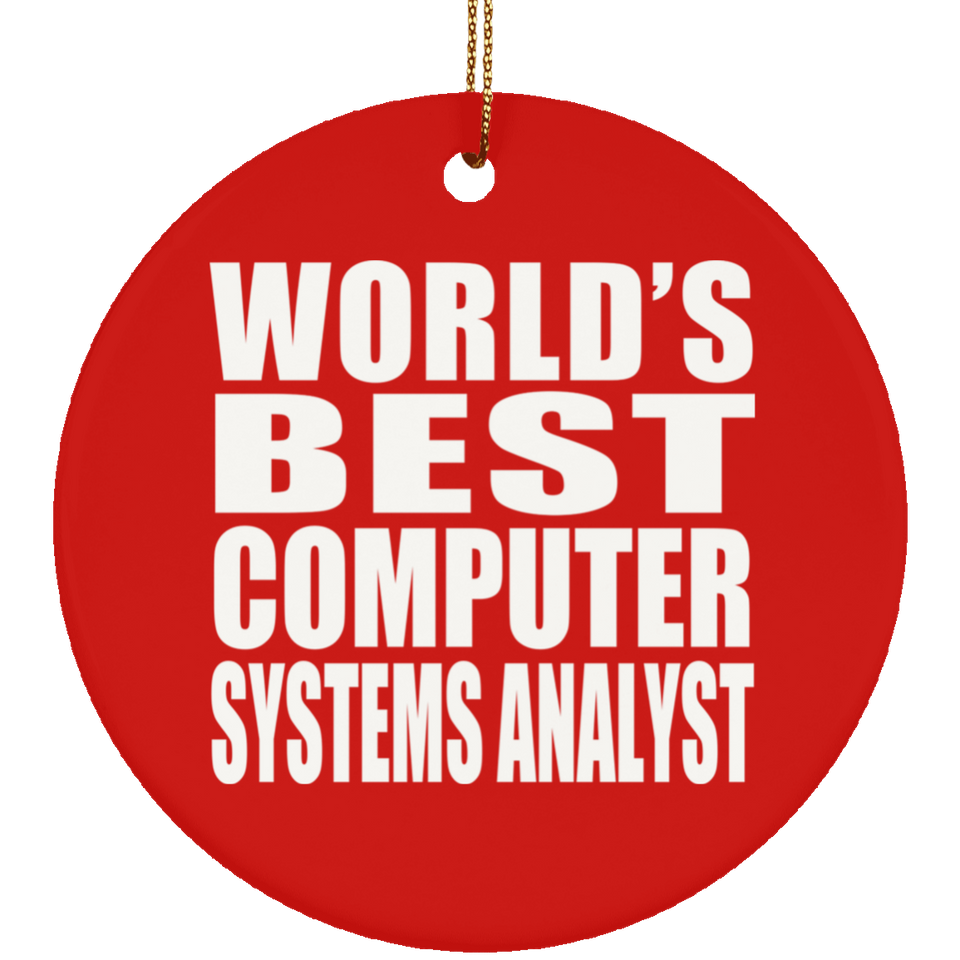 World's Best Computer Systems Analyst - Circle Ornament