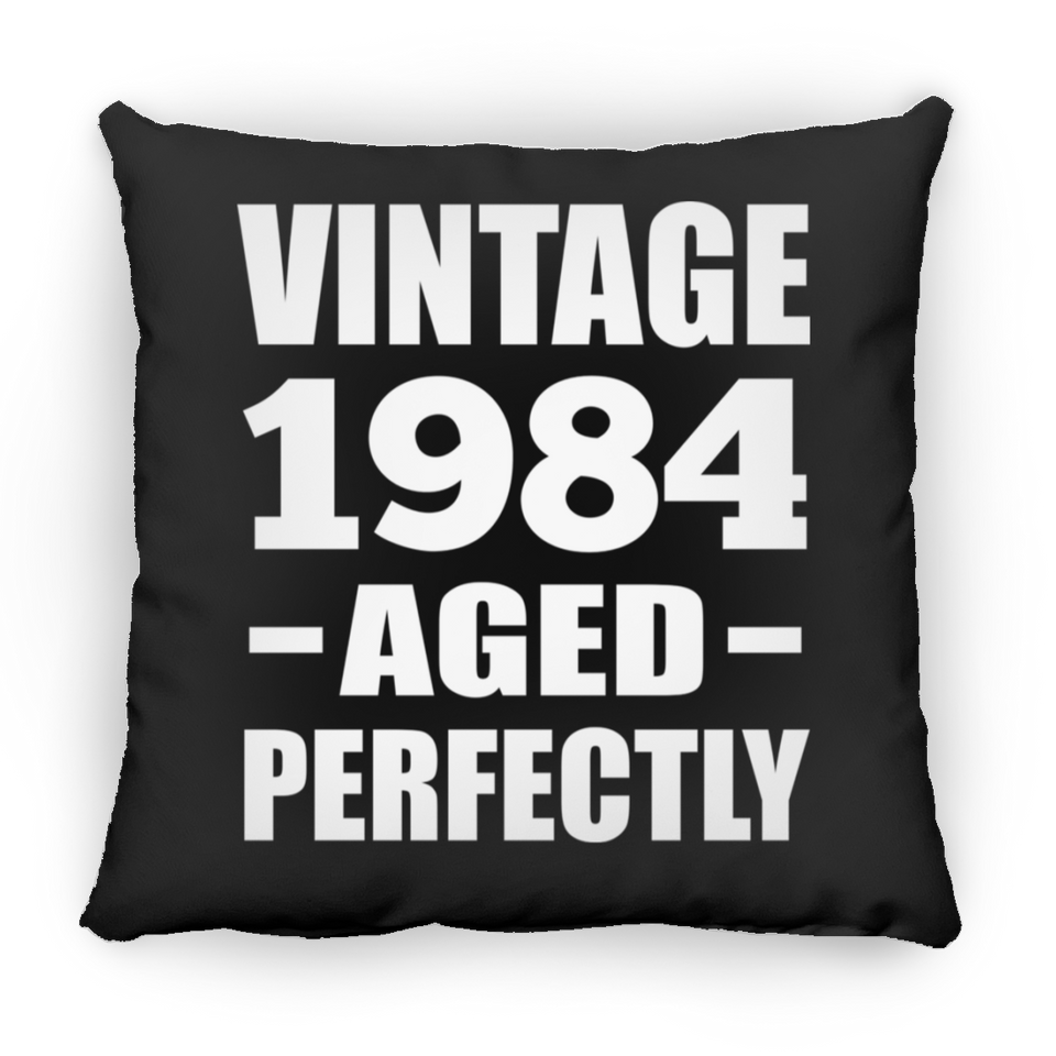 40th Birthday Vintage 1984 Aged Perfectly - Throw Pillow Black