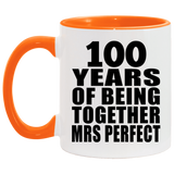 100th Anniversary 100 Years Of Being Mrs Perfect - 11oz Accent Mug Orange