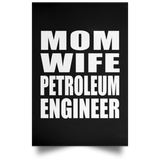 Mom Wife Petroleum Engineer - Poster Portrait