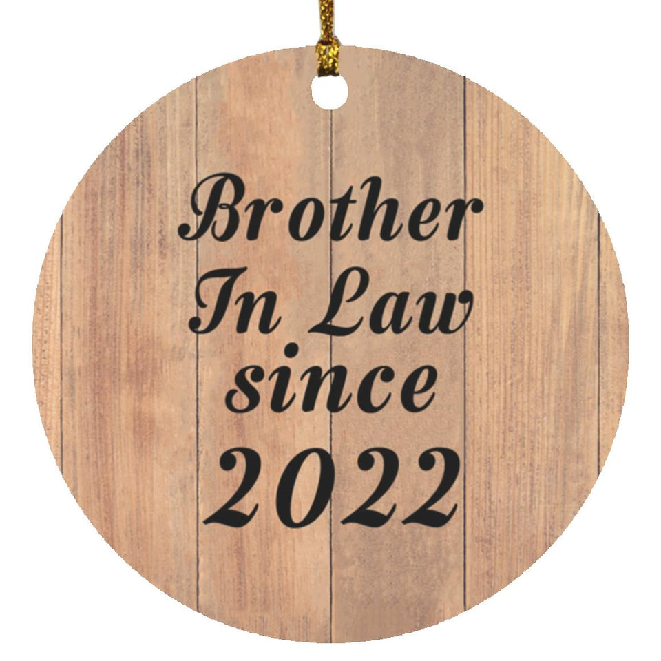 Brother In Law Since 2022 - Circle Ornament C
