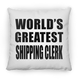 World's Greatest Shipping Clerk - Throw Pillow