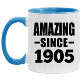 119th Birthday Amazing Since 1905 - 11oz Accent Mug Blue