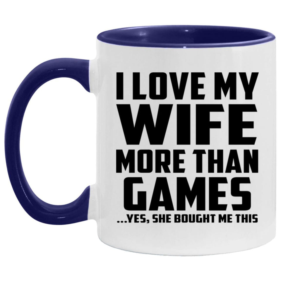 I Love My Wife More Than Games - 11oz Accent Mug Purple
