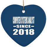 Computer Systems Analyst Since 2018 - Heart Ornament