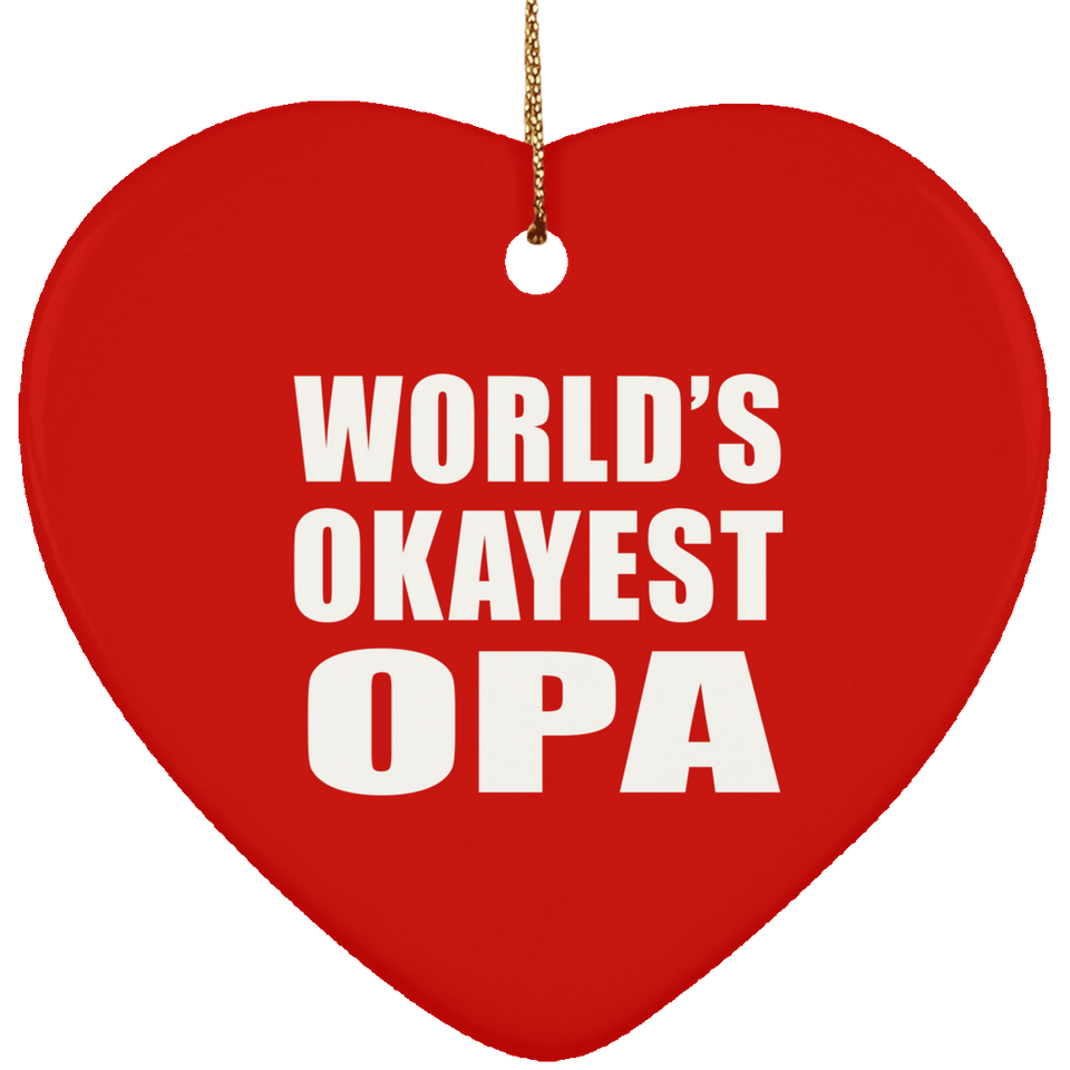 World's Okayest Opa - Heart Ornament