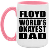 Floyd World's Okayest Dad - 15oz Accent Mug Pink