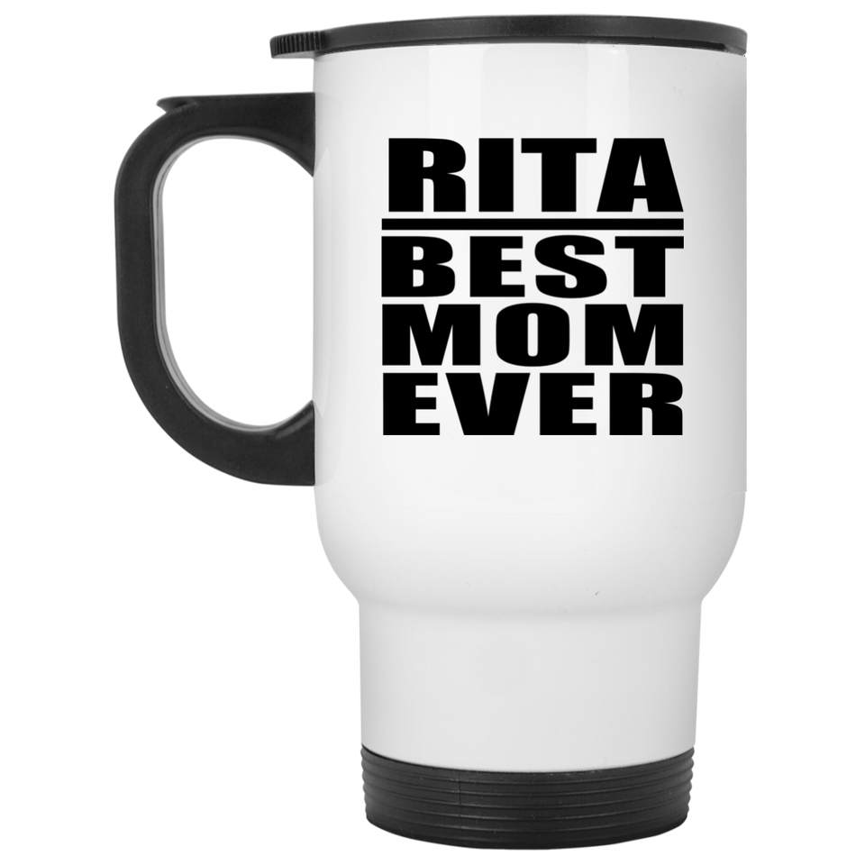 Rita Best Mom Ever - White Travel Mug