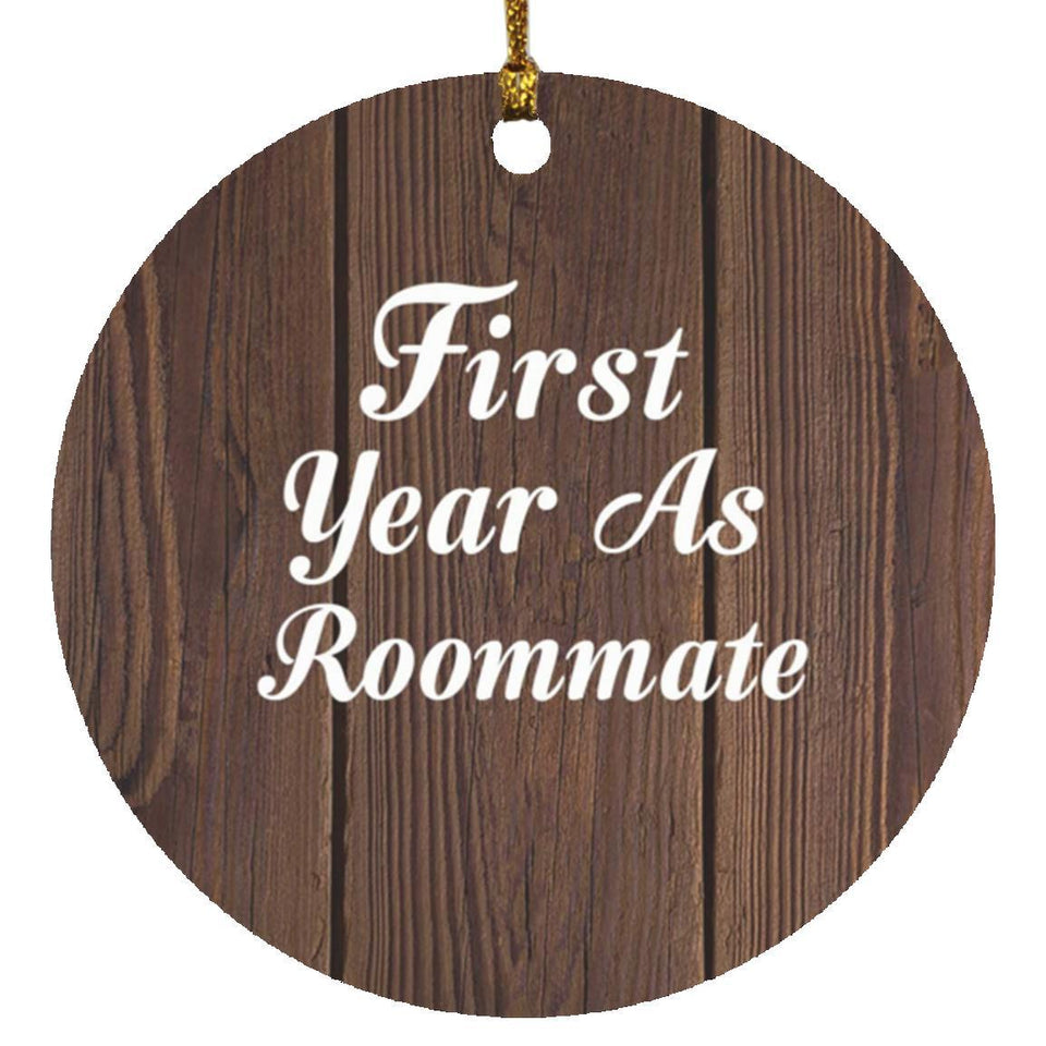 First Year As Roommate - Circle Ornament D