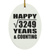 Happy 57th Anniversary Square Root of 3249 Years & Counting - Oval Ornament