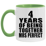 4th Anniversary 4 Years Of Being Mrs Perfect - 11oz Accent Mug Green