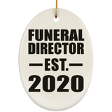 Funeral Director Established EST. 2020 - Oval Ornament