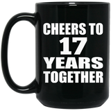 17th Anniversary Cheers To 17 Years Together - 15oz Coffee Mug Black