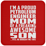 Proud Petroleum Engineer Mom Of Awesome Son - Drink Coaster