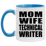 Mom Wife Technical Writer - 11oz Accent Mug Blue